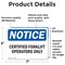 Signmission Certified Forklift Operators Only, 7 in W x Rectangle, Vinyl Decal OS-2PACK-NS-D-57-L-15328 - alternate 2